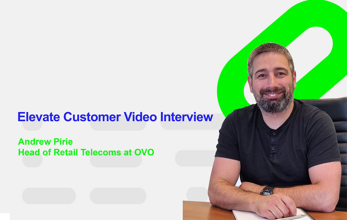Transforming monetisation with Elevate: An OVO Retail Telecoms Case Study