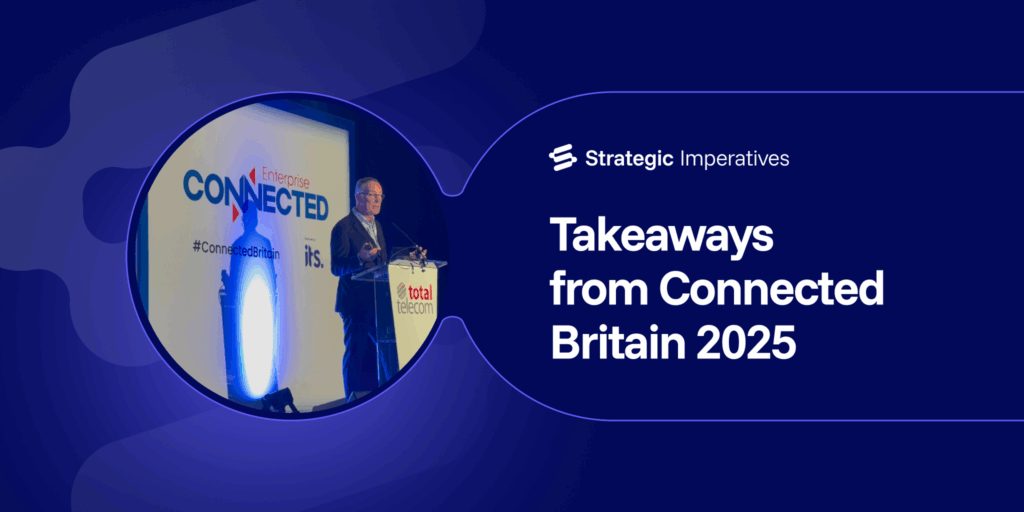 Connected Britain - Strategic Imperatives